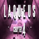 Laqueus Escape: Chapter IV